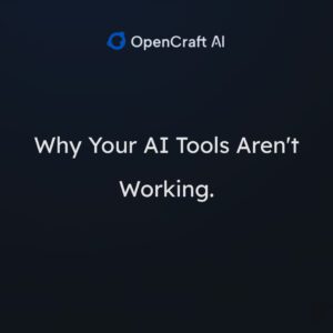 Why Your AI Tools Aren’t Working.