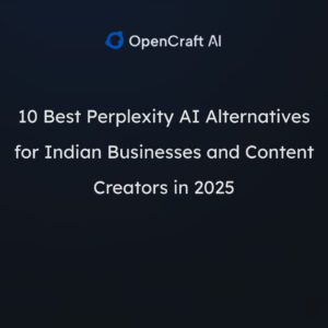 10 Best Perplexity AI Alternatives for Indian Businesses and Content Creators in 2025