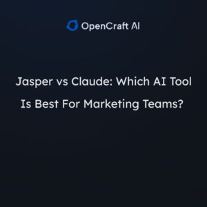 Jasper vs Claude: Which AI Tool Is Best For Marketing Teams?