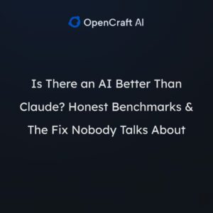 Is There an AI Better Than Claude? Honest Benchmarks & The Fix Nobody Talks About